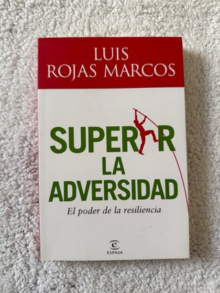 Superar la adversidad - Luis Rojas Marcos