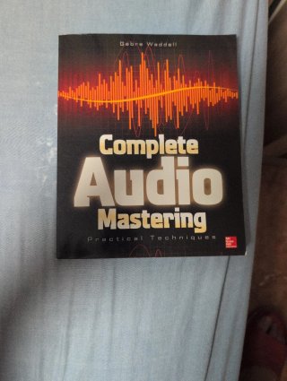 Complete Audio Mastering: Practical Techniques