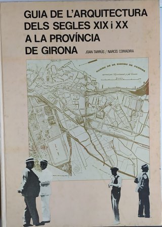 Guia de l'arquitectura dels segles XIX i XX a l...