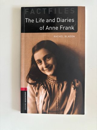 The Life and Diaries of Anne Frank