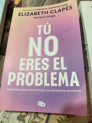 libro tu no eres el problema