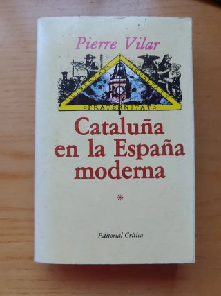 Pierre Vilar: Cataluña en la España moderna