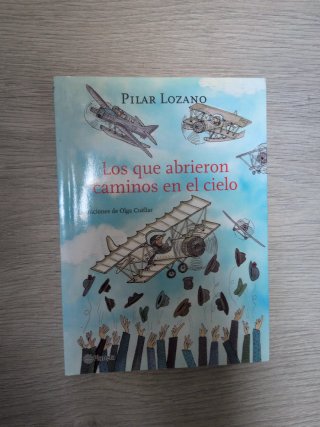 Los que abrieron caminos en el cielo