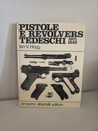 Pistole e Revolvers Tedeschi 1871-1945