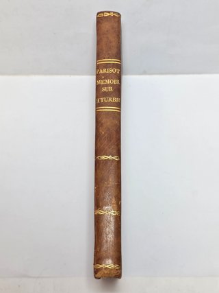 Iturbide Memoires Ex Empereur du Mexique Parisot