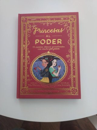 Princesas al poder 15 cuentos clásicos actualiz...