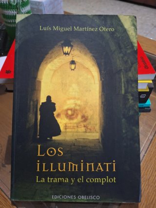 Los Iluminati La Trama y el Complot