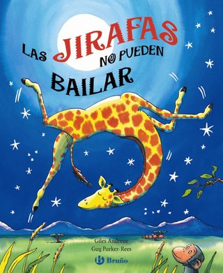Las jirafas no pueden bailar (Castellano - A PARTI