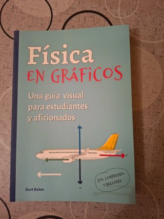 Física en gráficos una guía visual para estudia...