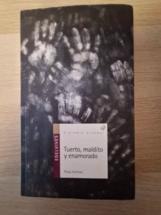 Tuerto, maldito y enamorado