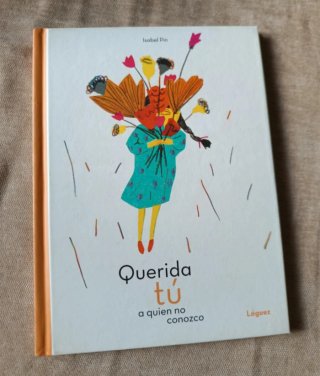 Querida tú a quien no conozco