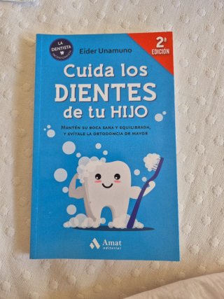 Cuida los dientes de tu hijo : mantén su boca s...
