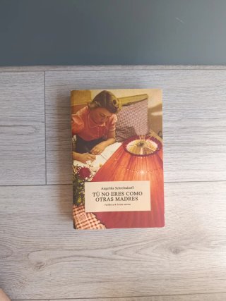 Libro Tú no eres como otras madres