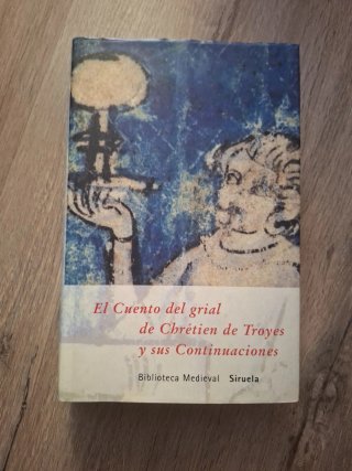 El Cuento del Grial de Chrétien de Troyes y Sus...