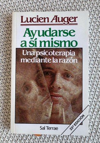 Ayudarse a sí mismo Una psicoterapia mediante l...