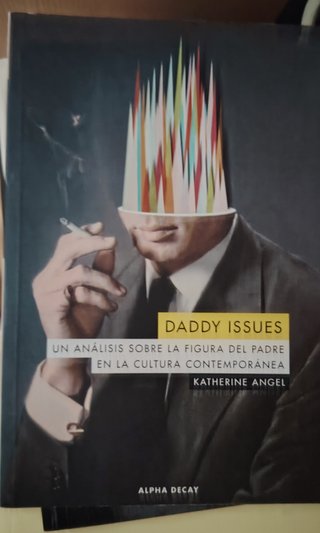 Daddy issues. Análisis sobre la figura del padre