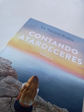 Contando atardeceres novela : no es dónde, es c...
