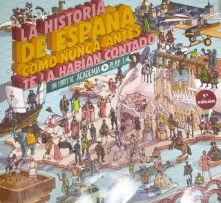 La historia de España como nunca antes de la ha...