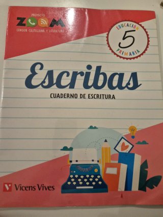 Escribas, 5 Educación Primaria Proyecto Zoom : ...