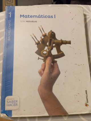 Matemáticas I Serie Resuelve 1 Bachillerato