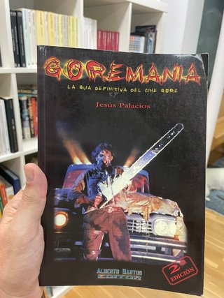 Goremanía la guia definitiva del cine gore-Jesús