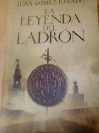 "La leyenda del ladrón". JUAN GÓMEZ JURADO