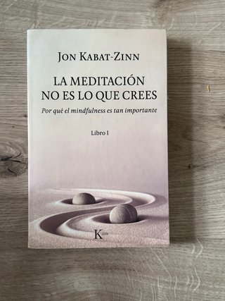 La meditación no es lo que crees (Libro I) Por ...