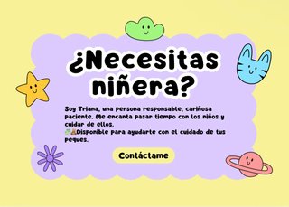 Te proporcionó ayuda para cuidado de tus peques
