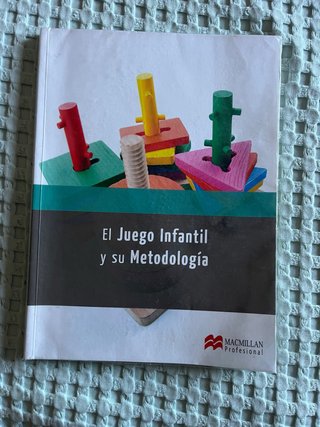 Libro El Juego Infantil y su Metodología
