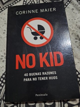 Libro No kid Cuarenta buenas razones para no tener