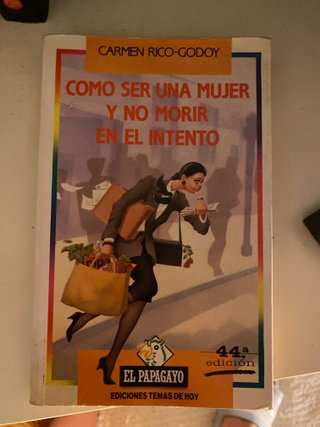 Libro: cómo ser mujer y no morir en el intento