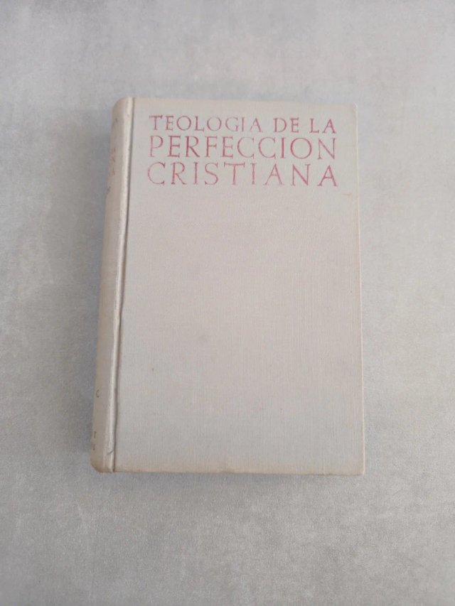 TEOLOGÍA DE LA PERFECCIÓN CRISTIANA - Antonio Royo