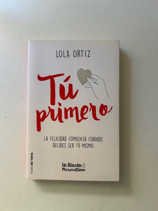 Tú primero la felicidad comienza cuando decides...