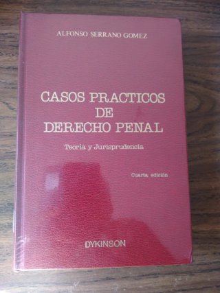 Casos prácticos de derecho penal: teoría y juri...