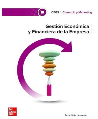 Gestión económica y financiera de la empresa Gr...