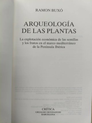 ARQUEOLOGÍA DE LAS PLANTAS RAMON BUXÓ ED. CRÍTICA