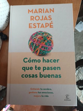 Cómo hacer que te pasen cosas buenas