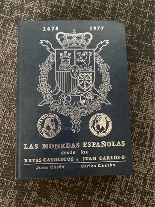 Las Monedas Españolas: 1474-1977 (Cayón y Castán)