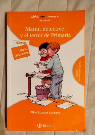 Manu, detective, y el terror de Primaria