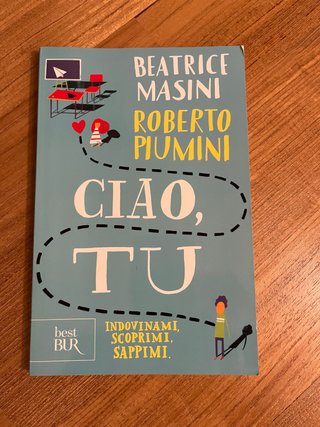 Ciao, tu. Indovinami, scoprimi, sappimi
