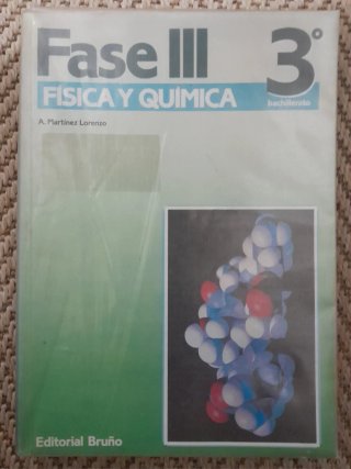 Física y química fase III: 3 bachillerato