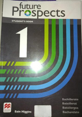 FUTURE PROSPECTS 1 Student's book: libro de tex...