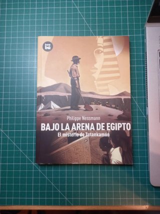 Bajo la Arena de Egipto El Misterio de Tutankamón
