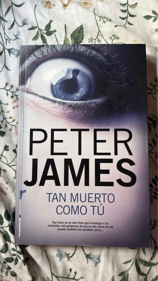 Tan muerto como tú" de Peter James.