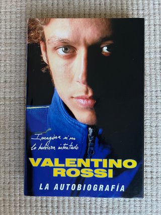 Valentino Rossi la autobiografía. Primera Edición.