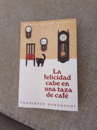 La felicidad cabe en una taza de café (Antes de...