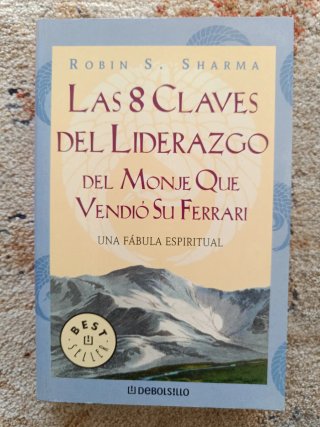 Las Claves Del Liderazgo Del Monje Que Vendió S...