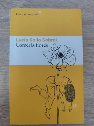 Comerás flores