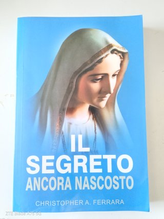 Il segreto ancora nascosto-Christopher A. Ferrara