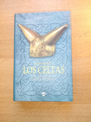 Los Celtas forjadores de la Europa Moderna